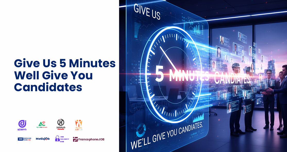 Give Us 5 Minutes Well Give You Candidates
