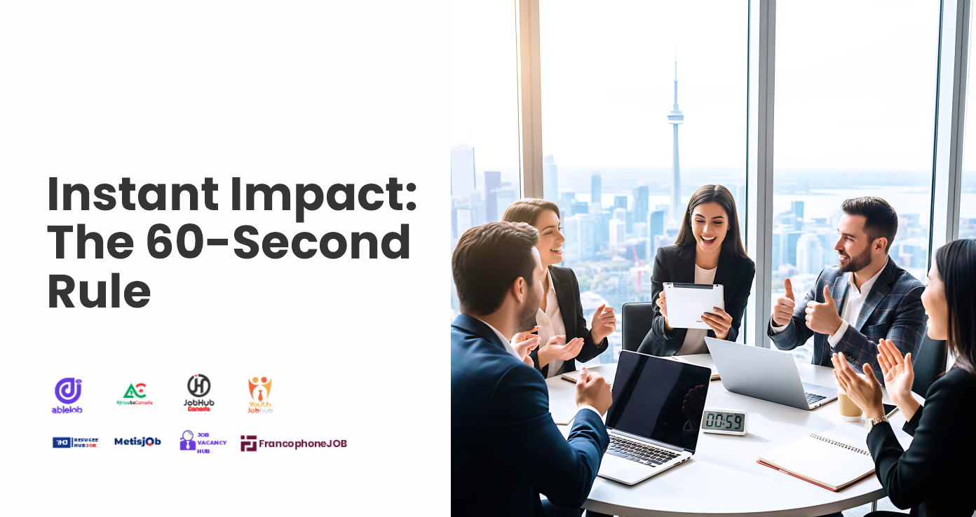 Instant Impact: The 60 Second Rule